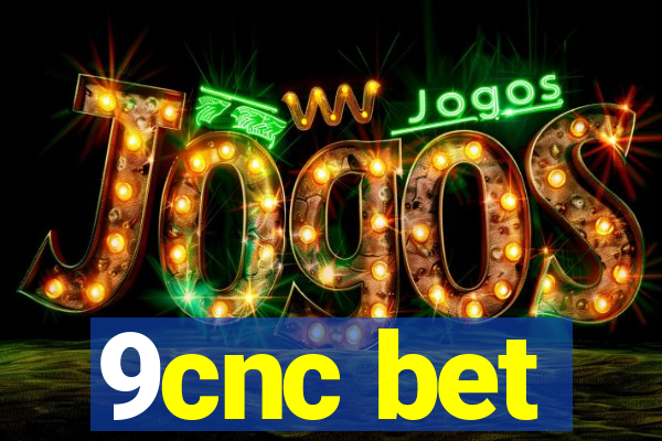 9cnc bet